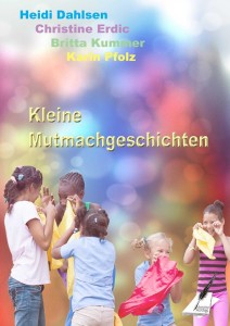 Kleine Mutmachgeschichten